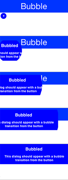 Bubble transition converting a circular button to a Dialog