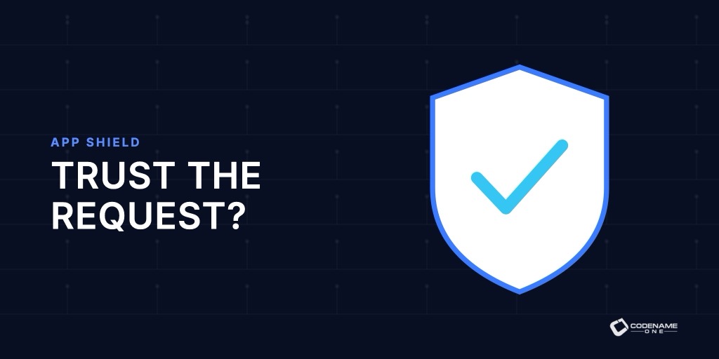 A shield between a mobile application and a protected server API