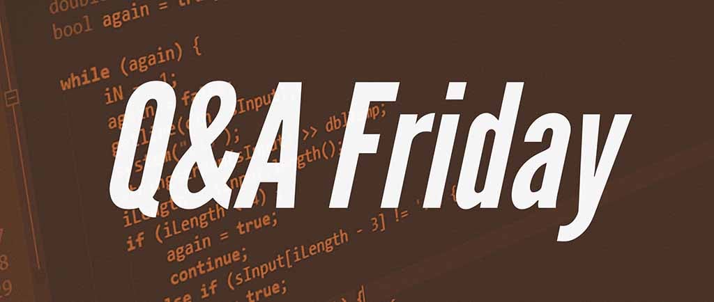 Questions of the Week 48