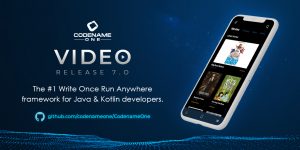 Codename One 7.0 - Video